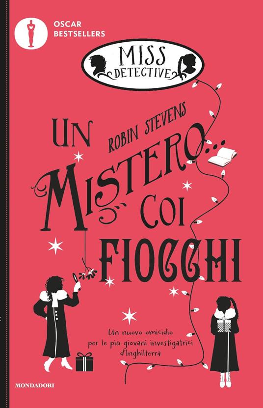 Un mistero... coi fiocchi. Miss Detective. Vol. 5 - Robin Stevens - copertina