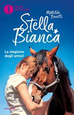 Stella Bianca: La stagione degli amori-Fiocco azzurro. Vol. 2