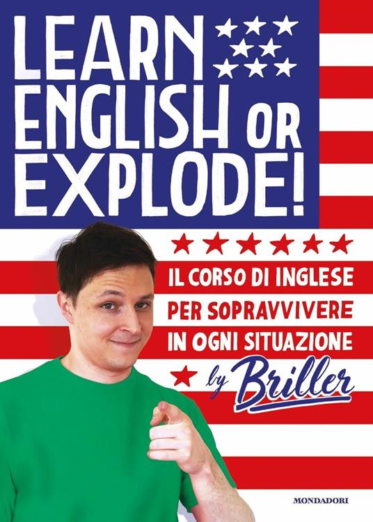 Learn english or explode! Il corso di inglese per sopravvivere in ogni situazione - Briller - copertina