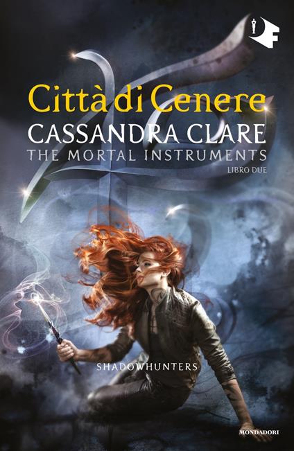 Città di cenere. Shadowhunters. The mortal instruments. Vol. 2 - Cassandra Clare - copertina