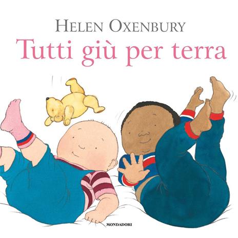 Tutti giù per terra. Ediz. a colori - Helen Oxenbury - copertina