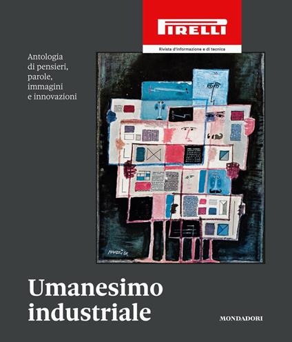 Umanesimo industriale - Philippe Daverio,Gian Arturo Ferrari,Andrea Zaghi - copertina