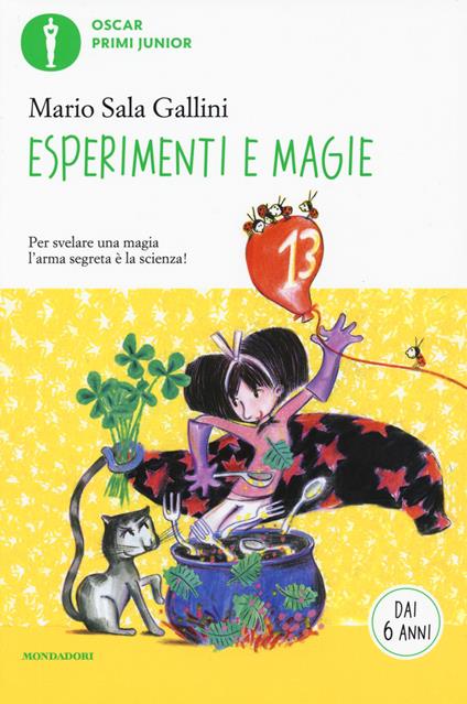 Esperimenti e magie. Ediz. illustrata - Mario Sala Gallini - copertina