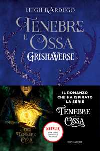 Libro Tenebre e ossa. GrishaVerse Leigh Bardugo