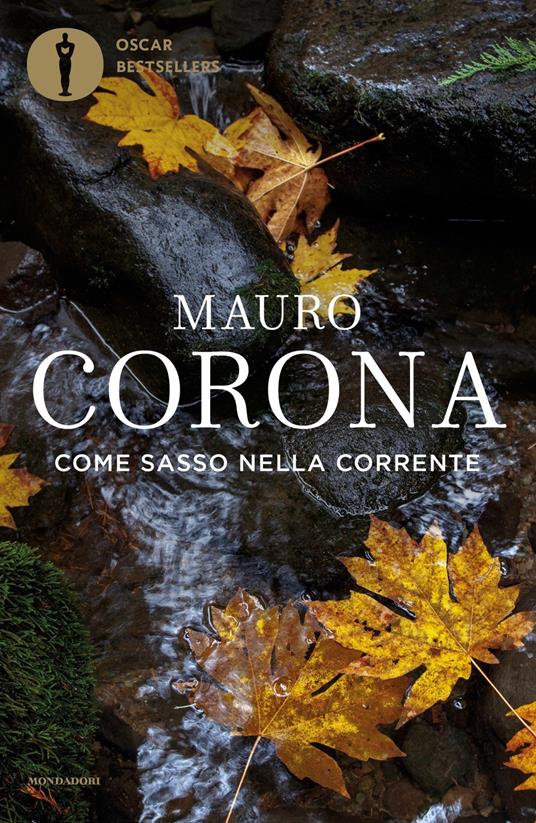Come sasso nella corrente - Mauro Corona - copertina