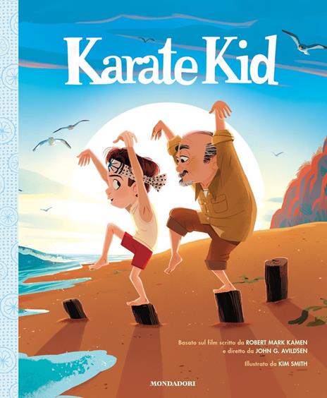 Karate Kid. Ediz. a colori - Robert Mark Kamen - copertina