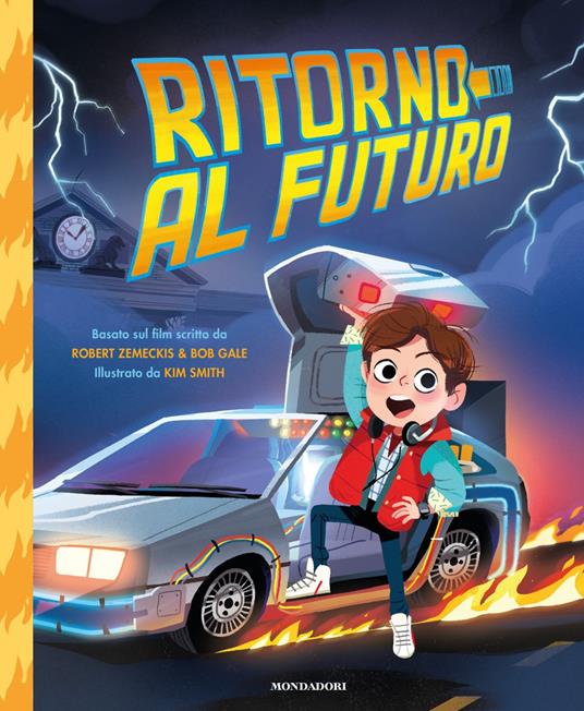 Ritorno al futuro. Ediz. a colori - Robert Zemeckis - copertina