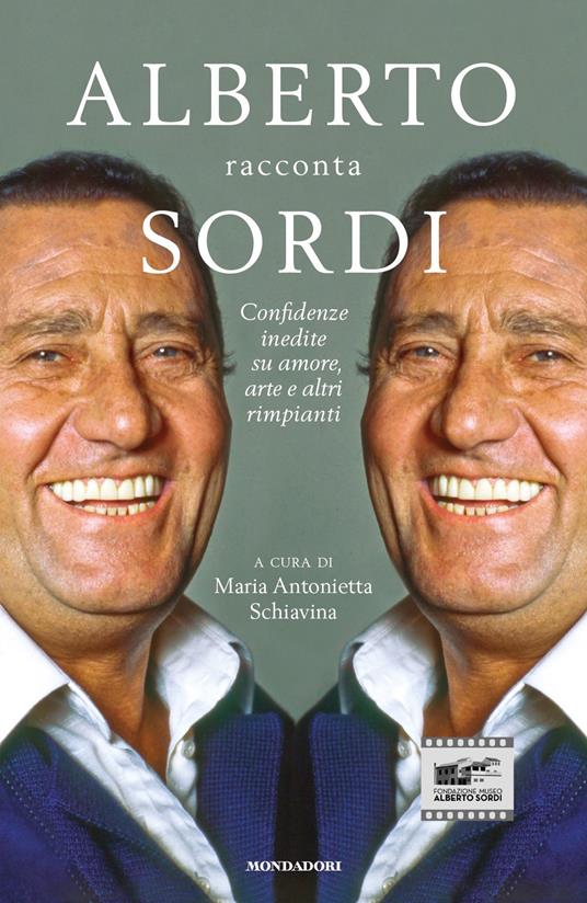 Alberto racconta Sordi. Confidenze inedite su amore, arte e altri rimpianti - copertina