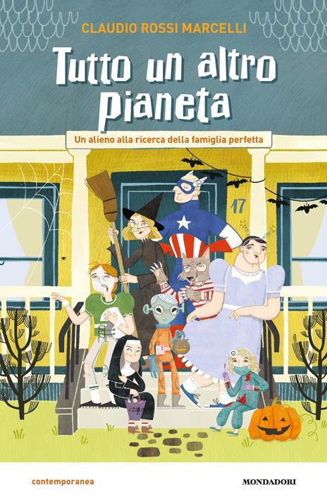 Tutto un altro pianeta. Un alieno alla ricerca della famiglia perfetta - Claudio Rossi Marcelli - copertina