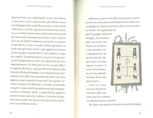 Tutto un altro pianeta. Un alieno alla ricerca della famiglia perfetta - Claudio Rossi Marcelli - 4