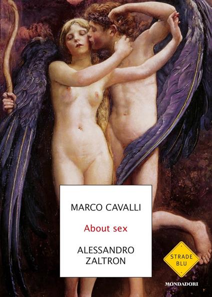 About sex. Una parola sfuggita dal sesso - Marco Cavalli,Alessandro Zaltron - copertina
