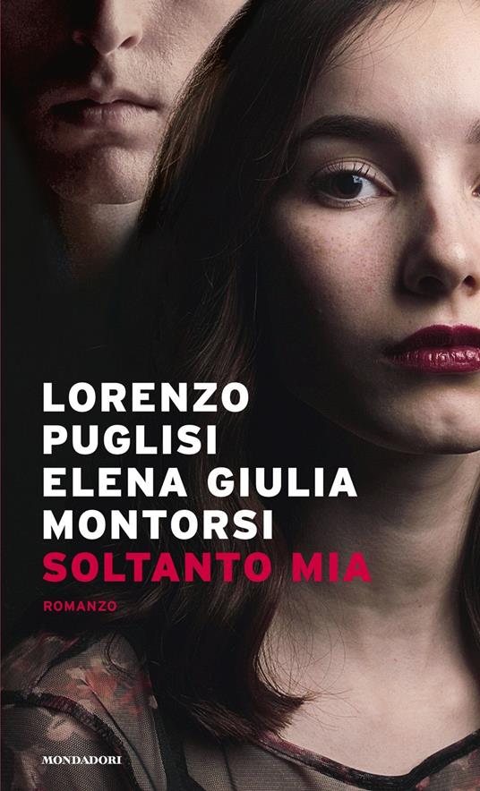Soltanto mia - Lorenzo Puglisi,Elena Giulia Montorsi - copertina
