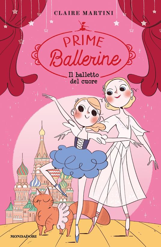 Il balletto del cuore. Prime ballerine. Vol. 3 - Claire Martini - copertina
