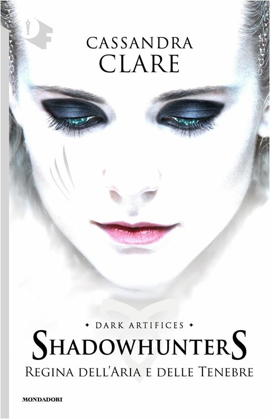 Regina dell'aria e delle tenebre. Dark artifices. Shadowhunters - Cassandra Clare - copertina