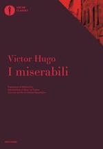 I miserabili. Con uno scritto di Charles Baudelaire