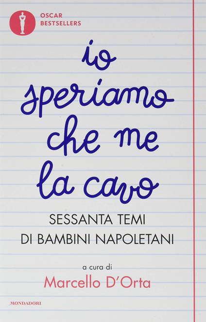 Io speriamo che me la cavo. Sessanta temi di bambini napoletani - copertina