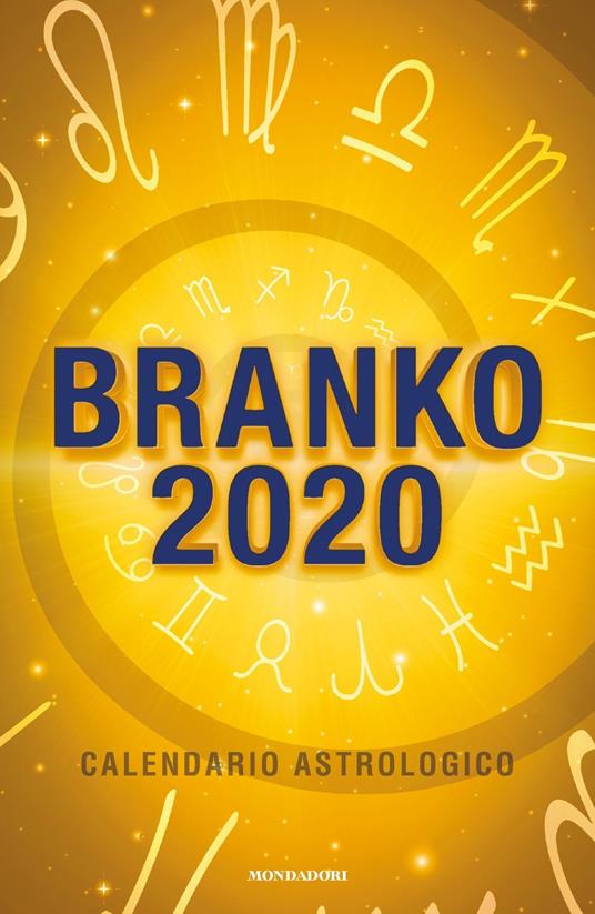Calendario astrologico 2020. Guida giornaliera segno per segno - Branko - copertina