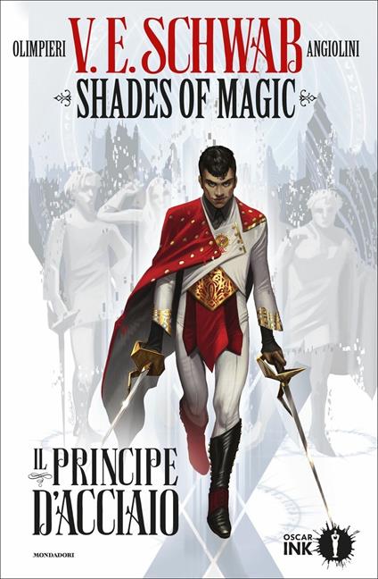 Il principe d'acciaio. Shades of magic. Vol. 1 - Victoria Schwab - copertina