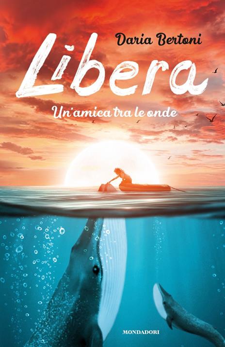 Libera. Un'amica tra le onde - Daria Bertoni - 2