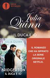 Libro Il duca e io. Serie Bridgerton. Vol. 1 Julia Quinn