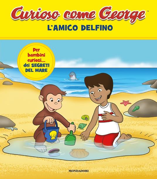 L'amico delfino. Curioso come George. Ediz. a colori. Vol. 12 - copertina
