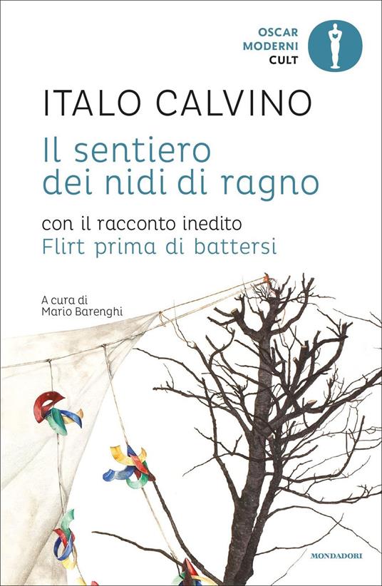 Il sentiero dei nidi di ragno. Con il racconto inedito Flirt prima di battersi - Italo Calvino - copertina