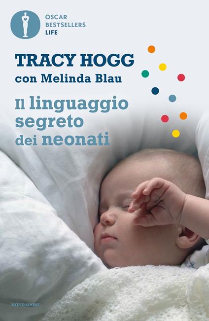 Il linguaggio segreto dei neonati - Tracy Hogg,Melinda Blau - copertina