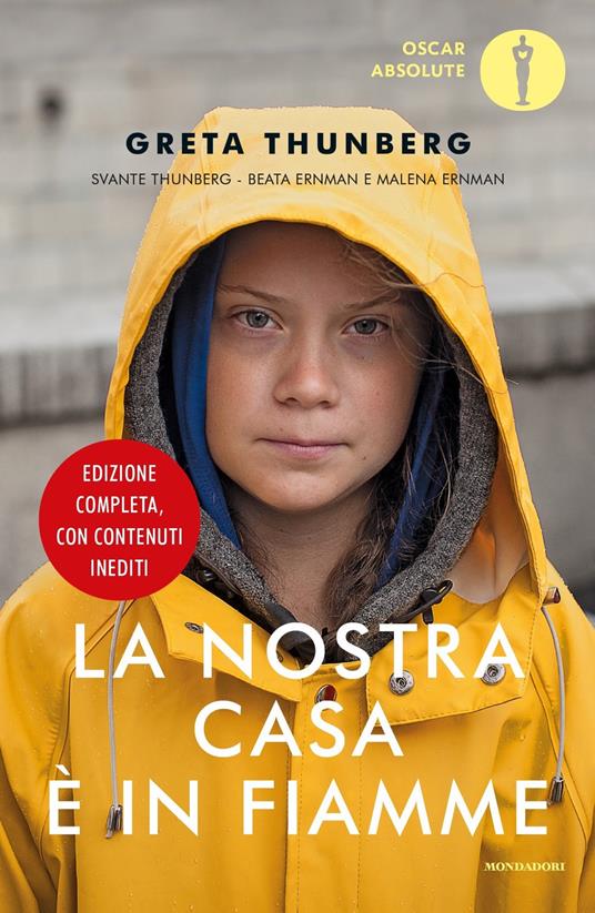 La nostra casa è in fiamme. La nostra battaglia contro il cambiamento climatico. Ediz. ampliata - Greta Thunberg,Svante Thunberg,Beata Ernman - copertina