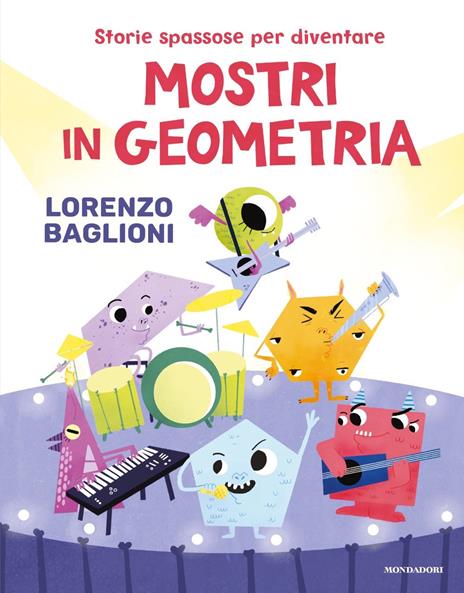 Storie spassose per diventare mostri in geometria - Lorenzo Baglioni - copertina