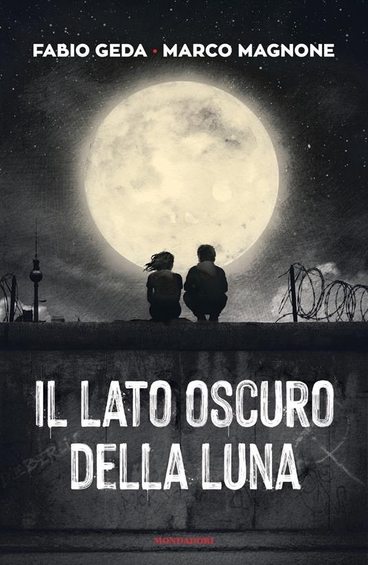 Il lato oscuro della luna - Fabio Geda,Marco Magnone - copertina