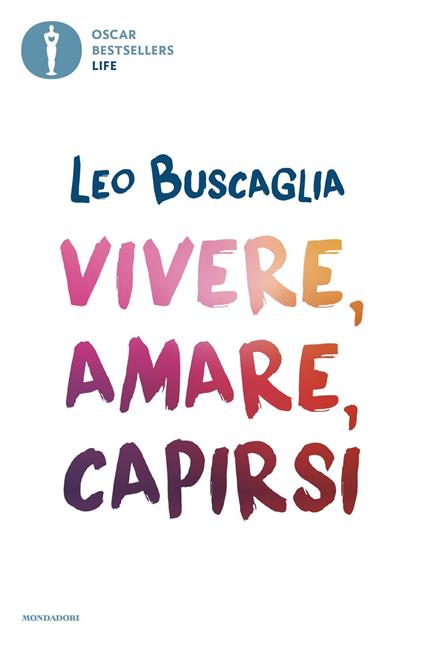 Vivere, amare, capirsi - Leo Buscaglia - copertina