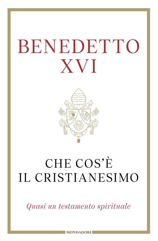 Che cos'è il cristianesimo - Benedetto XVI (Joseph Ratzinger) - copertina