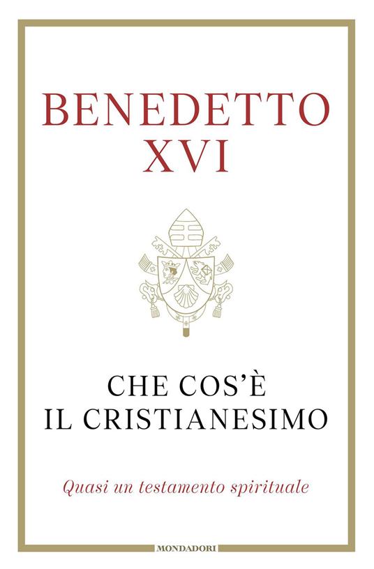 Che cos'è il cristianesimo - Benedetto XVI (Joseph Ratzinger) - copertina