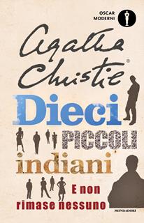 Libro Dieci piccoli indiani. E non rimase nessuno Agatha Christie