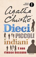 Dieci piccoli indiani. E non rimase nessuno