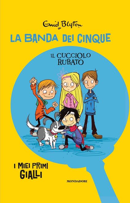 Il cucciolo rubato. La banda dei cinque - Enid Blyton - copertina