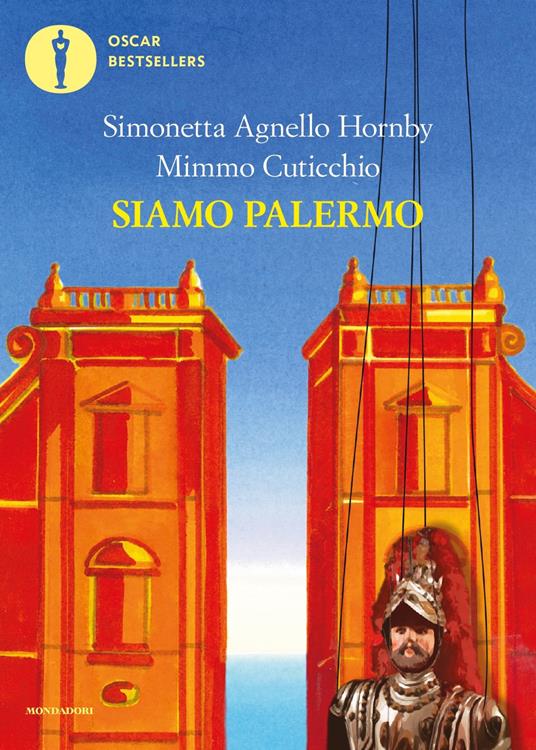 Siamo Palermo - Simonetta Agnello Hornby,Mimmo Cuticchio - copertina