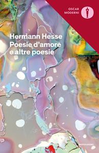 Libro Poesie d'amore e altre poesie. Testo tedesco a fronte Hermann Hesse
