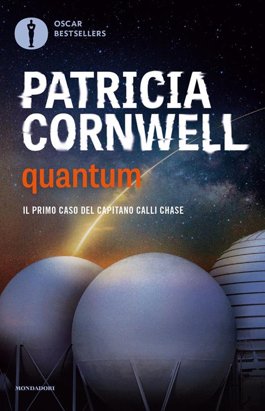 Quantum. Il primo caso del capitano Calli Chase - Patricia D. Cornwell - copertina