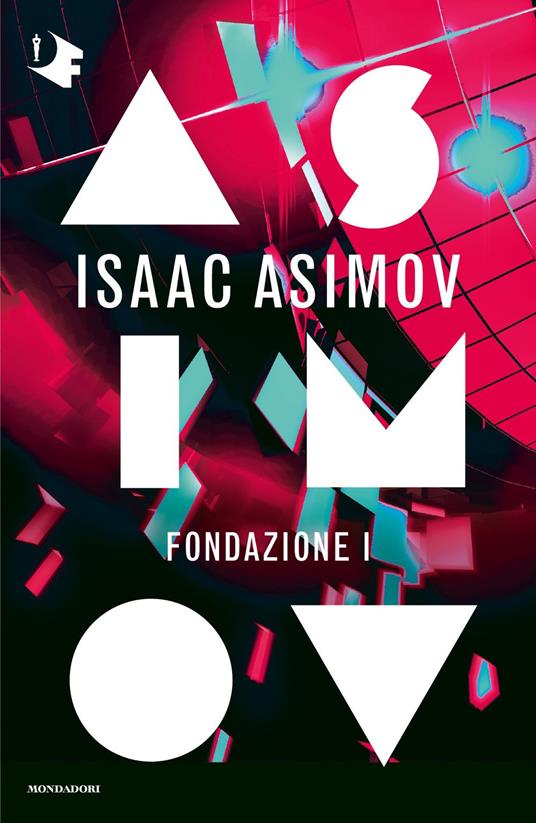 Fondazione I. Ciclo delle Fondazioni - Isaac Asimov - copertina