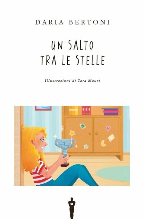 Un salto tra le stelle. Ediz. ad alta leggibilità - Daria Bertoni - 2