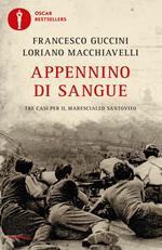 Appennino di sangue. Tre casi per il Maresciallo Santovito