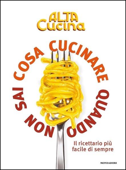 Cosa cucinare quando non sai cosa cucinare - copertina