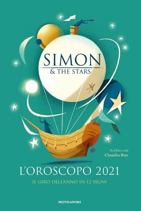 L' oroscopo 2021. Il giro dell'anno in 12 segni - Simon & the Stars,Claudio Roe - copertina