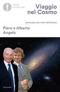 Libro Viaggio nel cosmo. Alla scoperta dei misteri dell'universo Piero Angela Alberto Angela