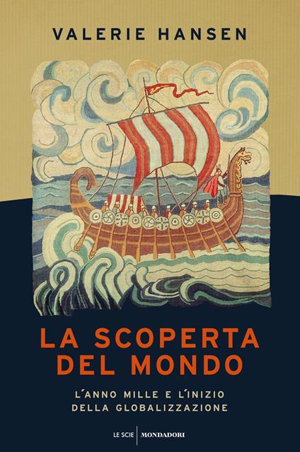 La scoperta del mondo. L'anno Mille e l'inizio della globalizzazione - Valerie Hansen - copertina