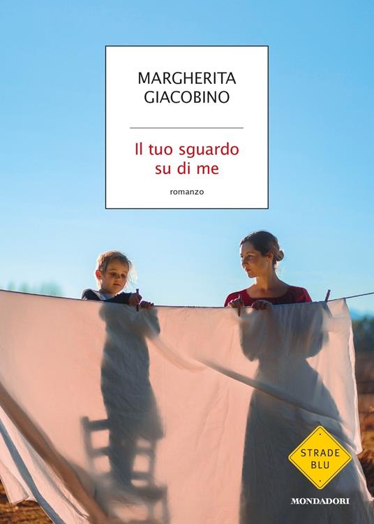 Il tuo sguardo su di me - Margherita Giacobino - copertina