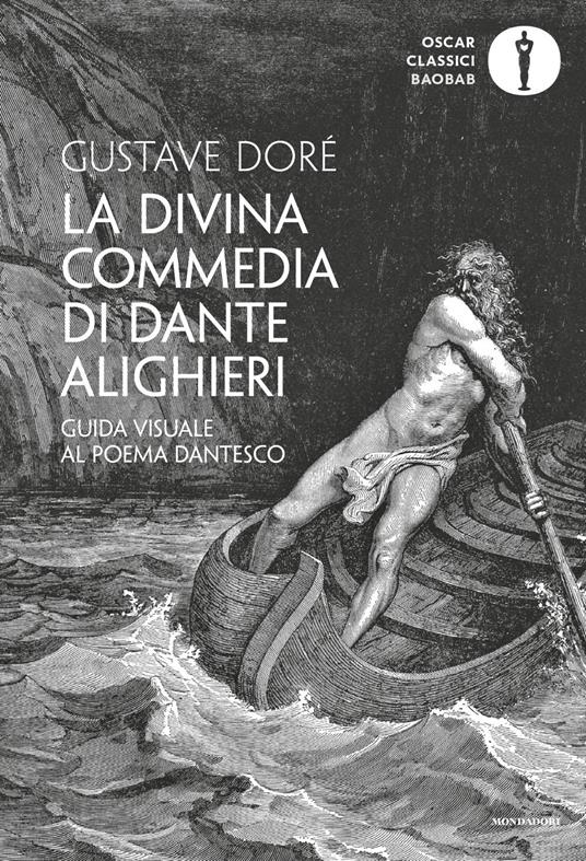 La Divina Commedia di Dante Alighieri. Guida visuale al poema dantesco. Ediz. illustrata - Gustave Doré - copertina