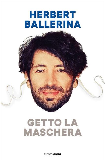 Getto la maschera - Herbert Ballerina - copertina