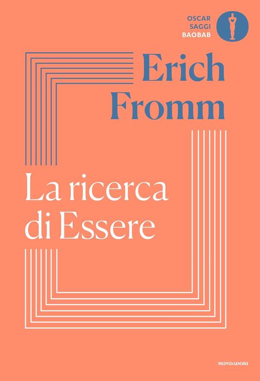 La ricerca di essere - Erich Fromm - Libro - Mondadori 